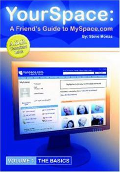 Paperback Yourspace: A Friend's Guide to Myspace.com Book