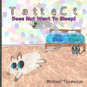 Paperback Toast The Cat Does Not Want To Sleep Book