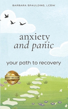 Paperback Anxiety and Panic: Your Path to Recovery Book