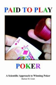Paperback Paid to Play Poker: A Scientific Approach to Winning Poker Book
