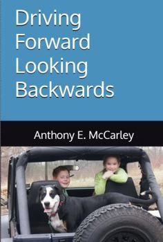 Paperback Driving Forward Looking Backwards Book