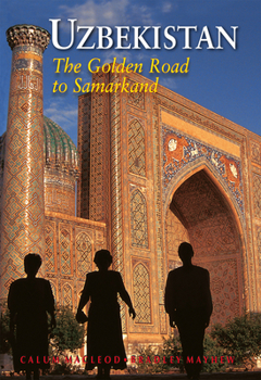 Paperback Uzbekistan: The Golden Road to Samarkand Book