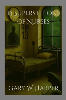 Paperback 13 Superstitions of Nurses Book