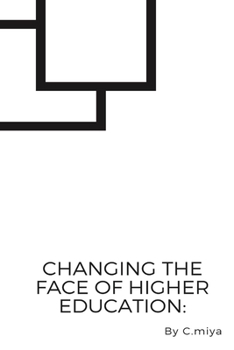 Paperback Changing the Face of Higher Education Book