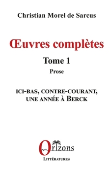 Paperback OEuvres complètes: Tome 1 - Prose [French] Book