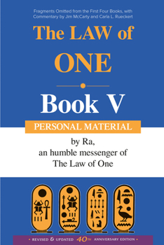 Paperback The Law of One, Book V: Personal Material-Fragments Omitted from the First Four Books Book