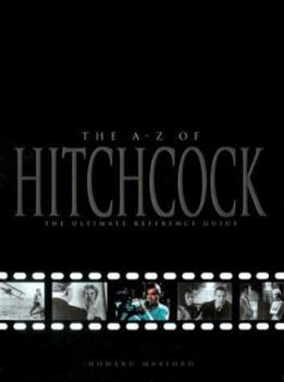 Paperback The A-Z of Hitchcock: The Ultimate Reference Guide Book
