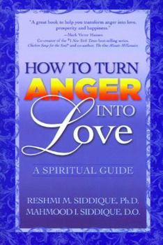 Paperback How to Turn Anger Into Love Book