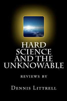 Paperback Hard Science and the Unknowable: reviews by Book