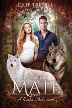 One True Mate - Book #1 of the Westin Pack