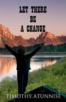 Paperback Let There Be A Change Book