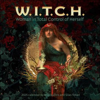 Calendar W.I.T.C.H. (Woman in Total Control of Herself) 2025 Wall Calendar Book