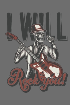 I WILL ROCK YOU - Notizbuch Notitblock Notebook: cooles Notizbuch für Rock´n´Roll Fans Rockabilly Hipster cooler Style (German Edition)