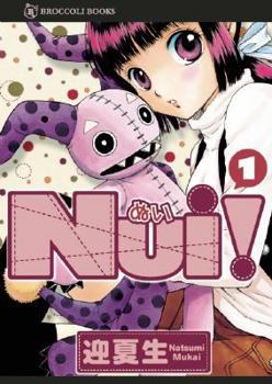 Nui! 1 - Book #1 of the NUI!