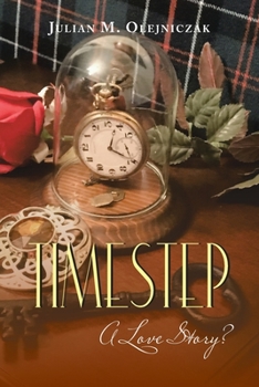 TIMESTEP: A Love Story?