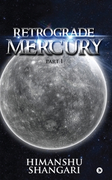 Paperback Retrograde Mercury - Part I Book