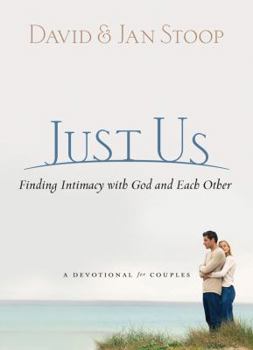 Hardcover Just Us: Finding Intimacy with God and Each Other Book