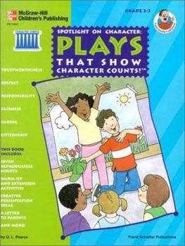 Paperback Spotlight on Character: Plays That Show Character Counts!: Grades 2-3 Book