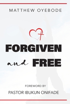 Paperback Forgiven and Free Book