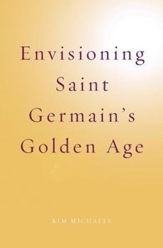 Paperback Envisioning Saint Germain's Golden Age Book