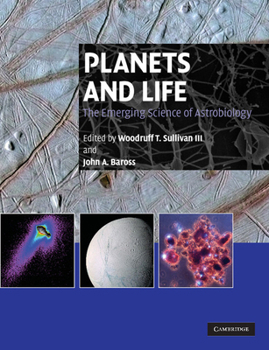 Paperback Planets and Life: The Emerging Science of Astrobiology Book