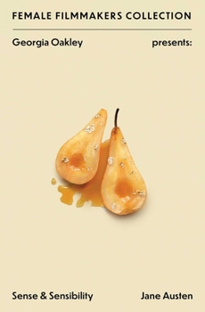 Georgia Oakley Presents: Sense & Sensibility (Female Filmmakers Collection)