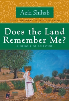Paperback Does the Land Remember Me?: A Memoir of Palestine Book