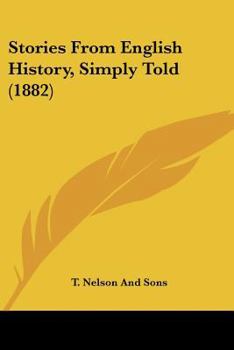 Paperback Stories From English History, Simply Told (1882) Book