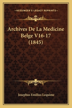 Paperback Archives De La Medicine Belge V16-17 (1845) [French] Book
