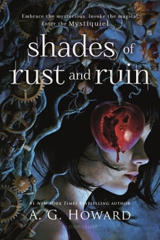 Shades of Rust and Ruin - Book #1 of the Shades of Rust and Ruin