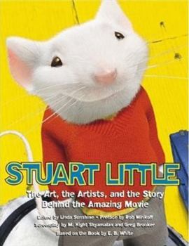 Paperback Stuart Little: The Art, the Artists, and the Story Behind the Amazing Movie Book
