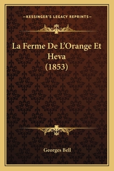Paperback La Ferme De L'Orange Et Heva (1853) [French] Book