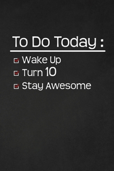 Paperback To Do Today: Turn 10: Happy 10th Birthday 10 Years Old Funny Gift For Boys & Girls Book