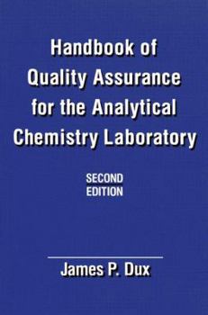 Hardcover Handbook of Quality Assurance for the Analytical Chemistry Laboratory Book