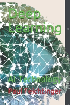 Paperback Deep Learning: AI Technology Book
