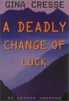 A Deadly Change of Luck (Avalon Mystery) - Book #5 of the Devonie Lace Series