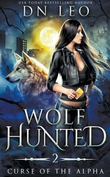 Wolf Hunted (Curse of the Alpha)