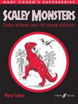 Paperback Scaley Monsters for Violin: Scales Without Tears for Young Violinists Book