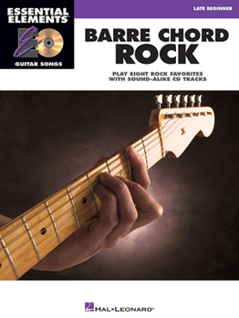 Misc. Barre Chord Rock: Essential Elements Guitar Songs Later Beginner Book