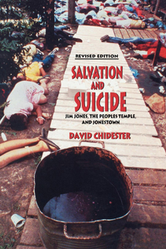Salvation and Suicide: Jim Jones, the Peoples Temple, and Jonestown (Religion in North America) - Book  of the Religion in North America