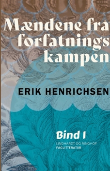Paperback M?ndene fra forfatningskampen. Bind 1 [Danish] Book