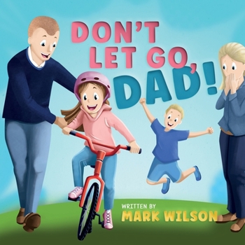 Paperback Don't let go, Dad Book