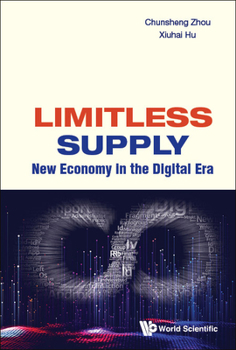 Hardcover Limitless Supply: New Economy in the Digital Era Book