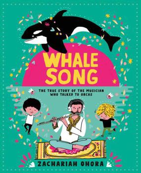 Hardcover Whalesong: The True Story of the Musician Who Talked to Orcas Book