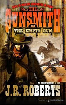 The Empty Gun - Book #161 of the Gunsmith