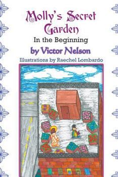 Paperback Molly's Secret Garden: In the Beginning Book