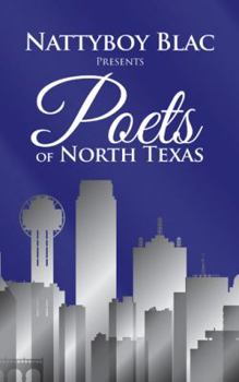 Paperback Nattyboy Blac Presents Poets of North Texas Book