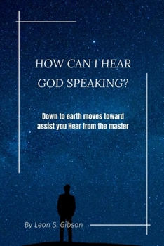 Paperback How Can i hear God Speaking?: Down to earth moves toward assist you Hear from the master Book