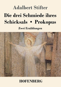 Paperback Die drei Schmiede ihres Schicksals / Prokopus: Zwei Erzählungen [German] Book