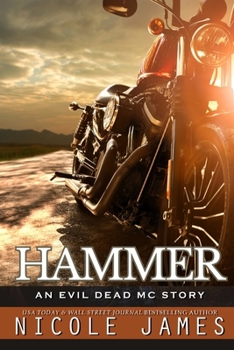 Hammer: An Evil Dead MC Story - Book #9 of the Evil Dead MC